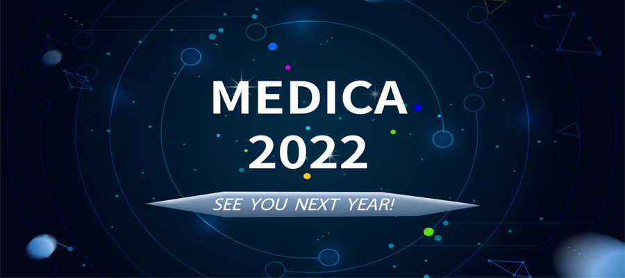 【MEDICA 2022】Наша страсть никогда не заканчивается!
